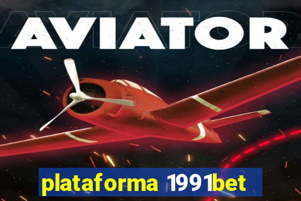 plataforma 1991bet